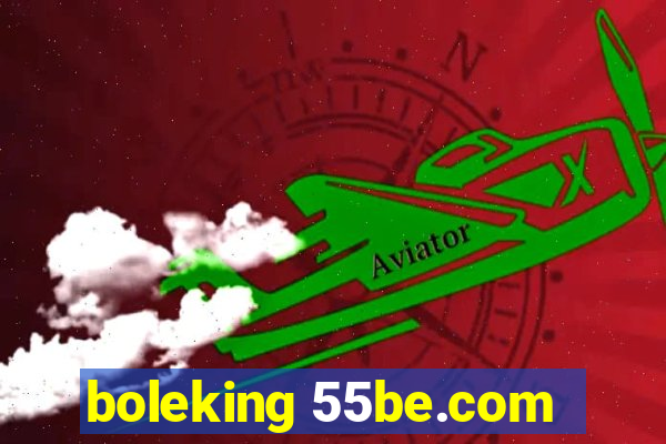 boleking 55be.com